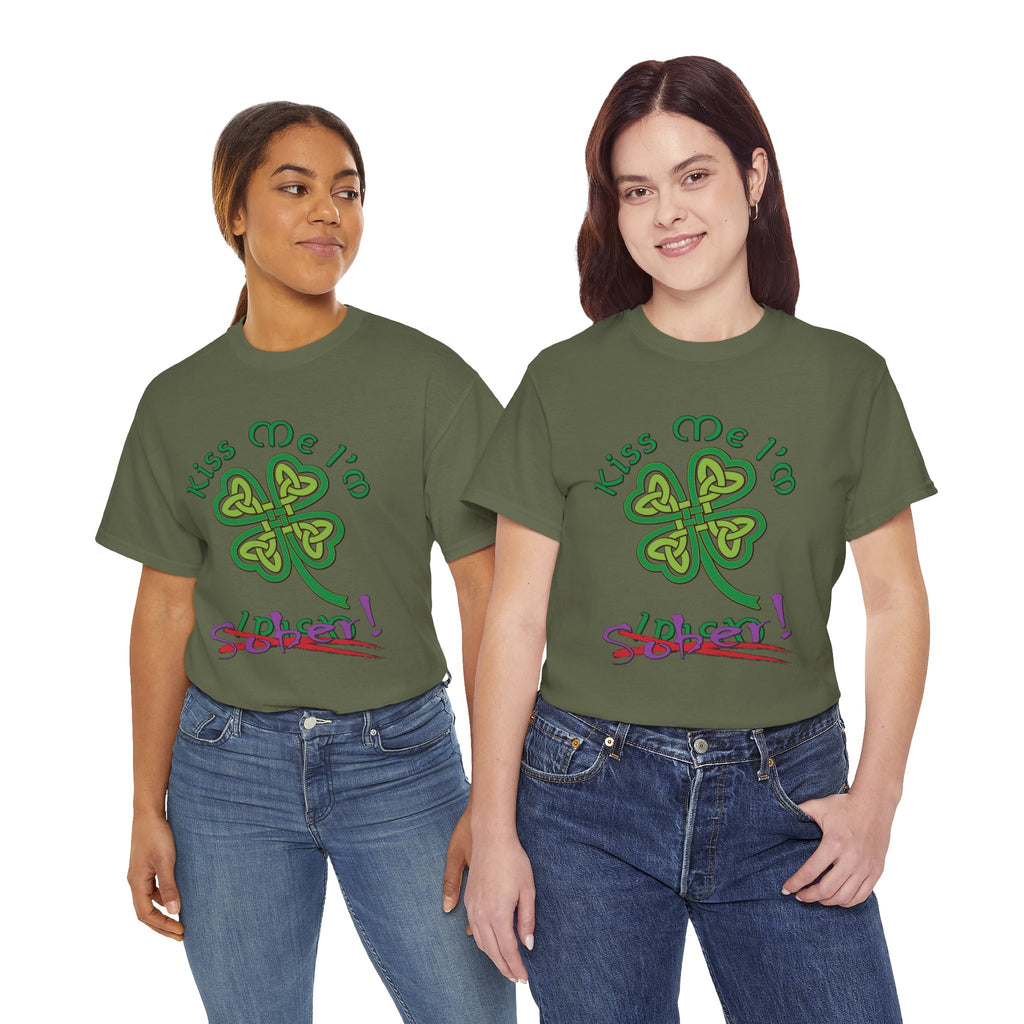 Kiss Me I'm Sober T-Shirt | Shamrock on Greens