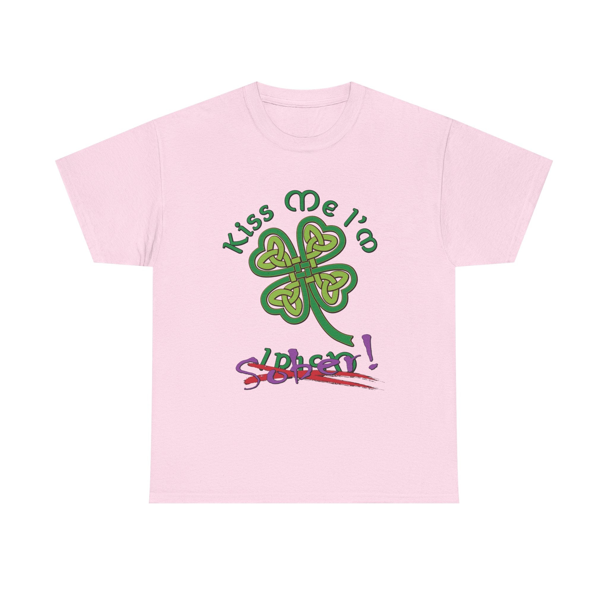 Kiss Me I'm Sober T-Shirt | Shamrock on Warm Colors