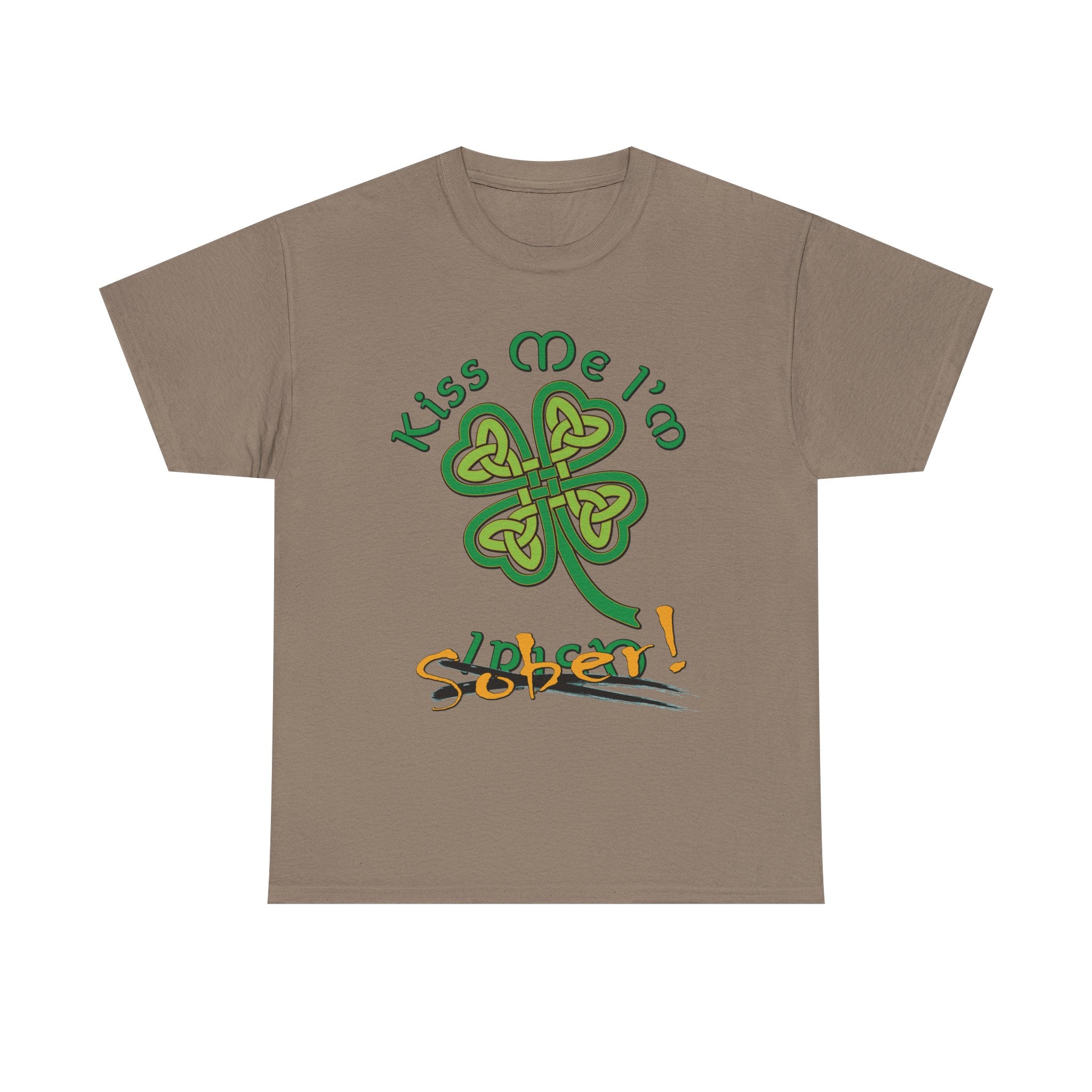 Kiss Me I'm Sober T-Shirt | Shamrock on Earth Tones