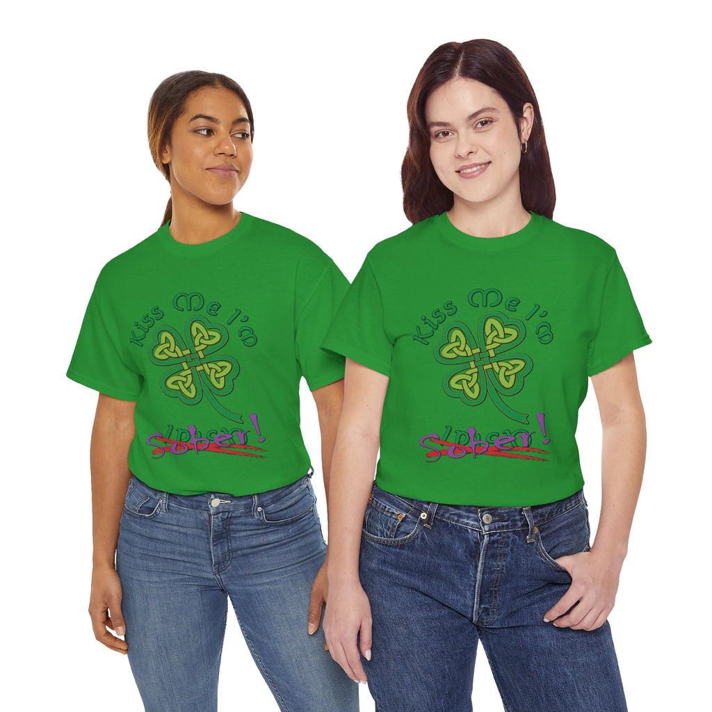 Kiss Me I'm Sober T-Shirt | Shamrock on Greens