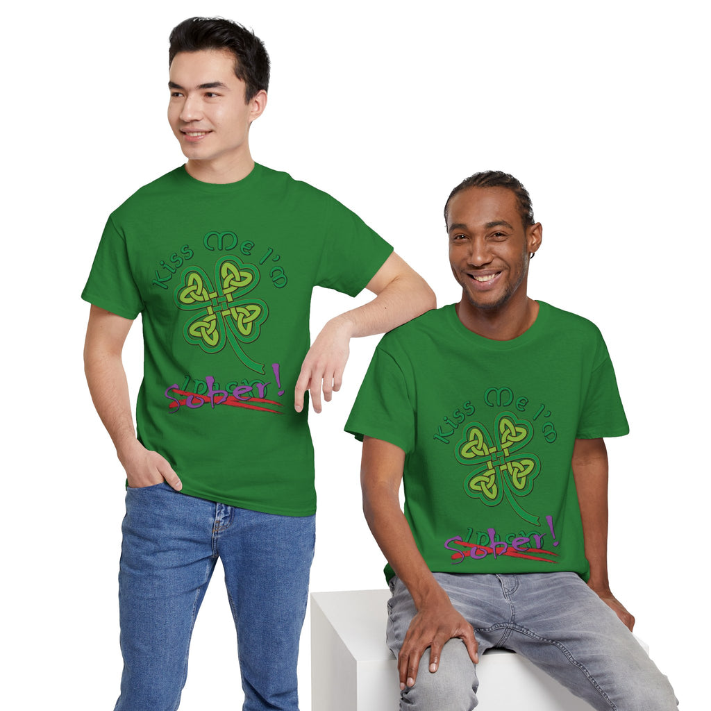 Kiss Me I'm Sober T-Shirt | Shamrock on Greens