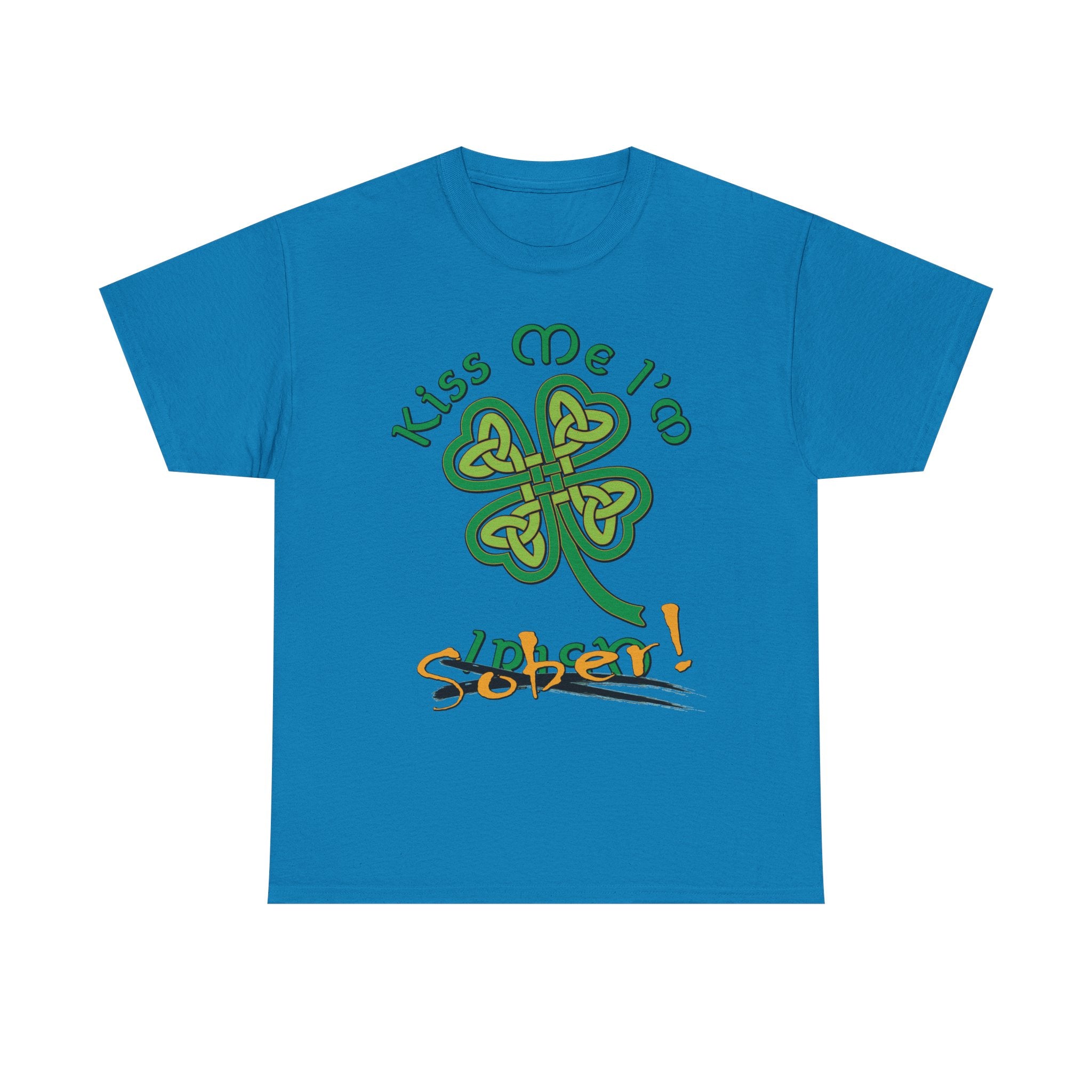 Kiss Me I'm Sober T-Shirt | Shamrock on Cool Colors