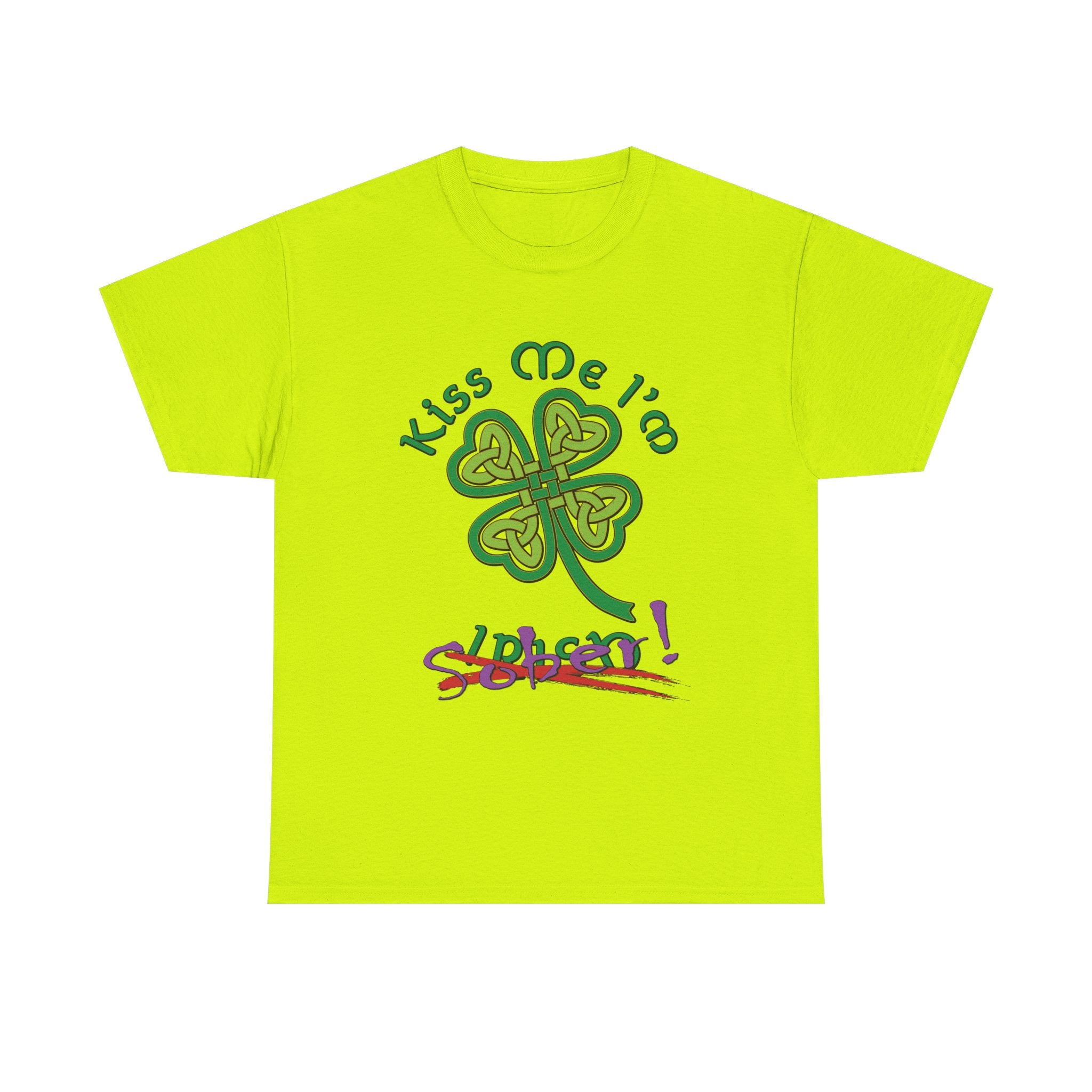 Kiss Me I'm Sober T-Shirt | Shamrock on Greens