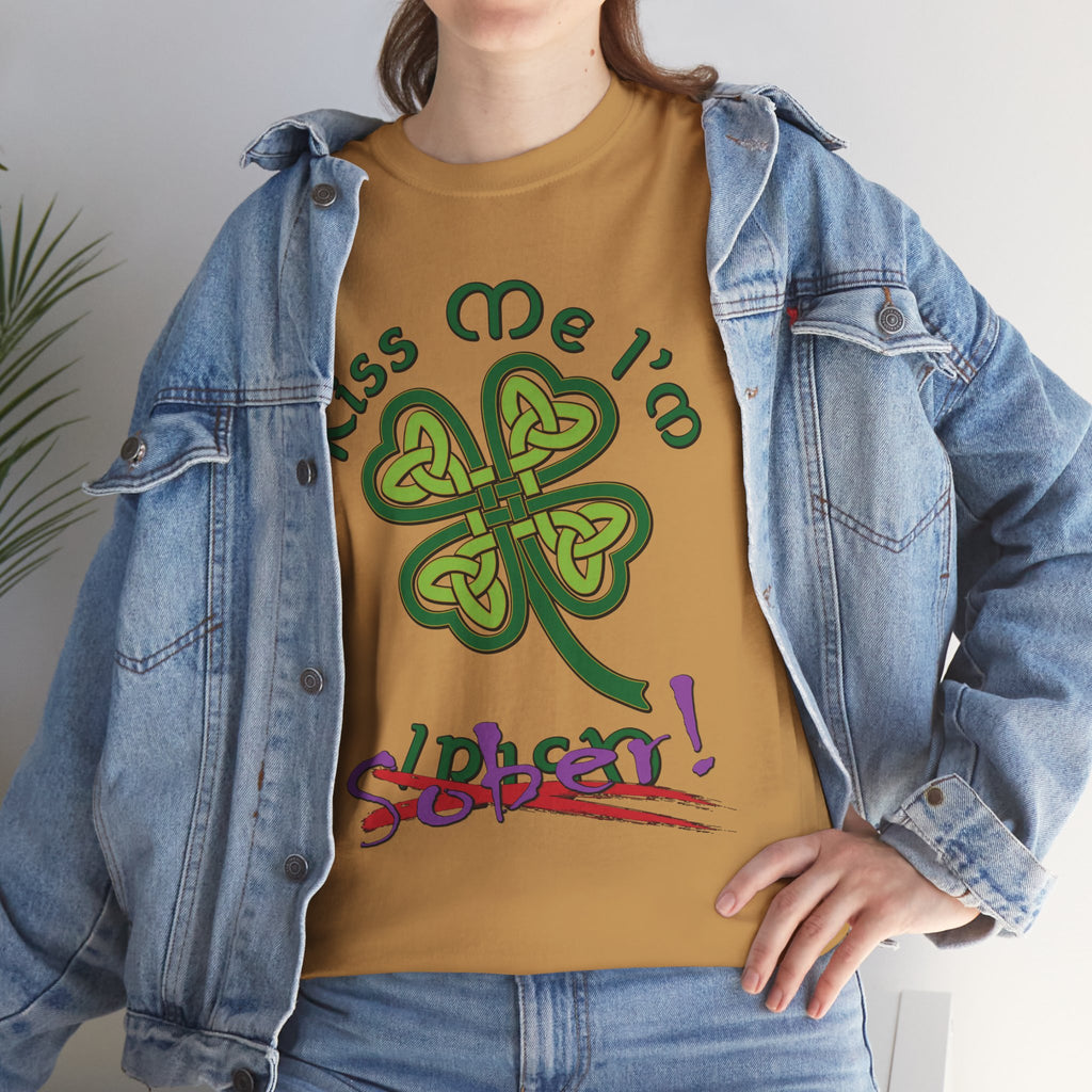 Kiss Me I'm Sober T-Shirt | Shamrock on Earth Tones