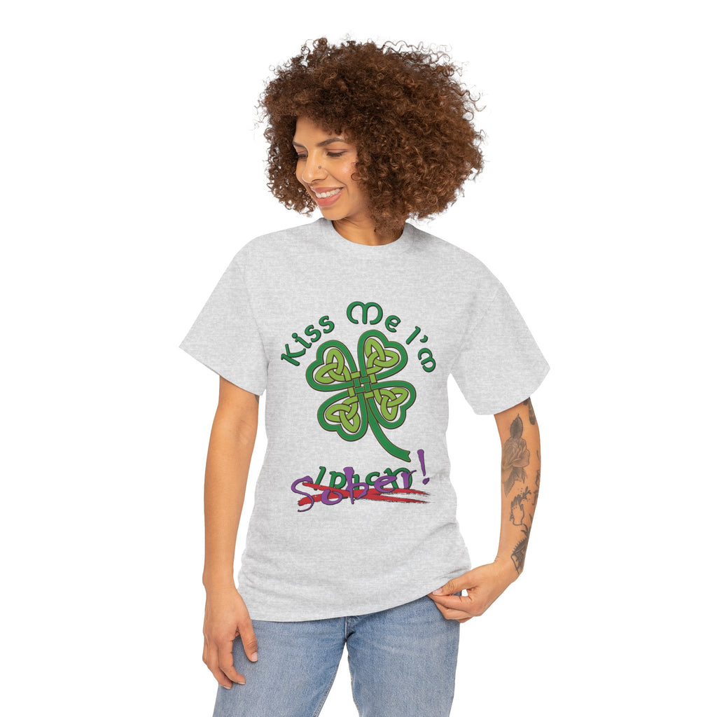 Kiss Me I'm Sober T-Shirt | Shamrock on Neutral Colors