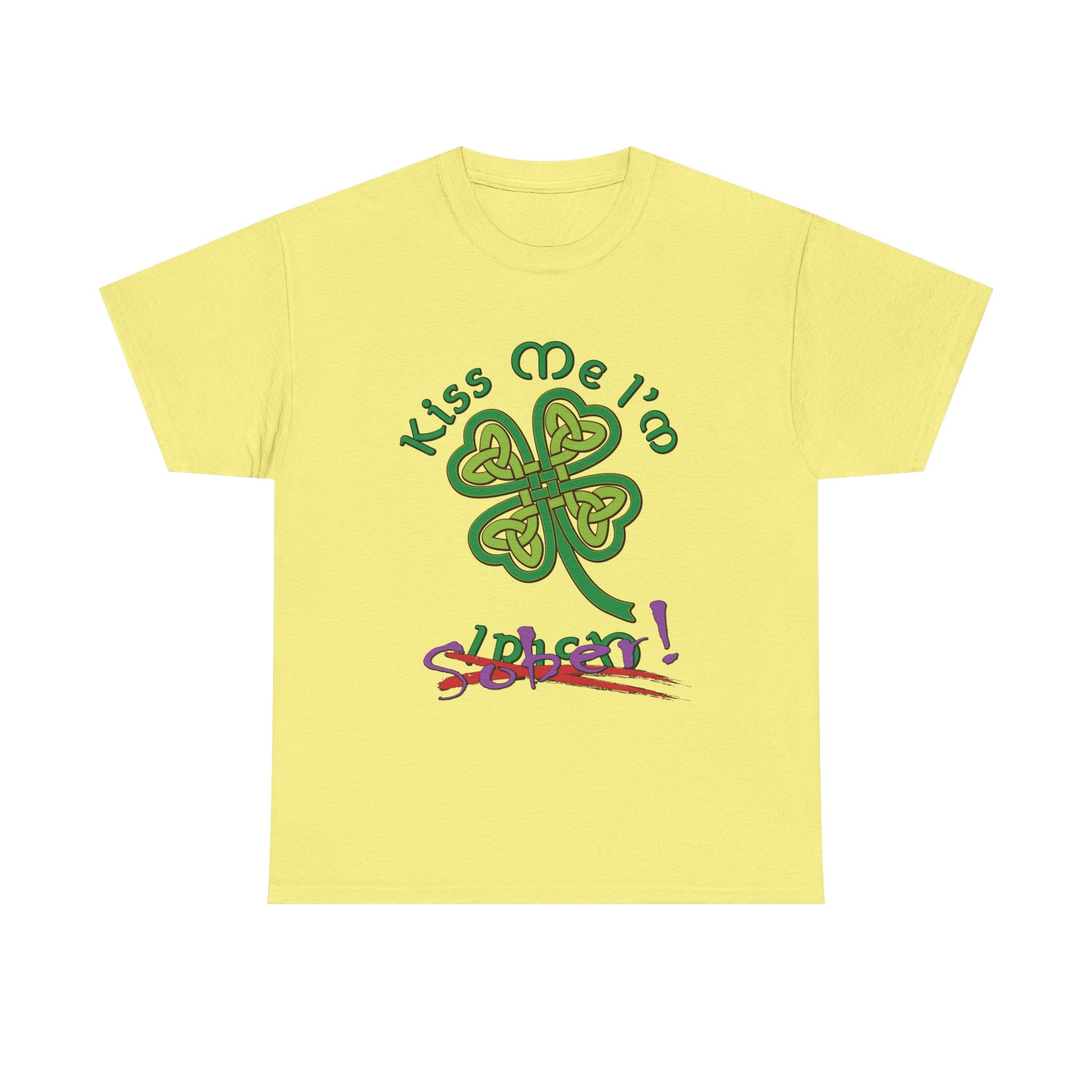 Kiss Me I'm Sober T-Shirt | Shamrock on Warm Colors